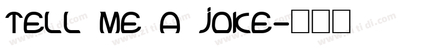 Tell me a joke字体转换